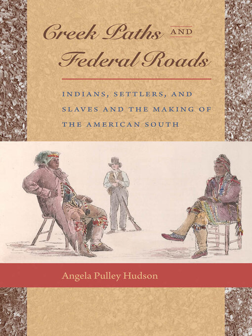 Title details for Creek Paths and Federal Roads by Angela Pulley Hudson - Available